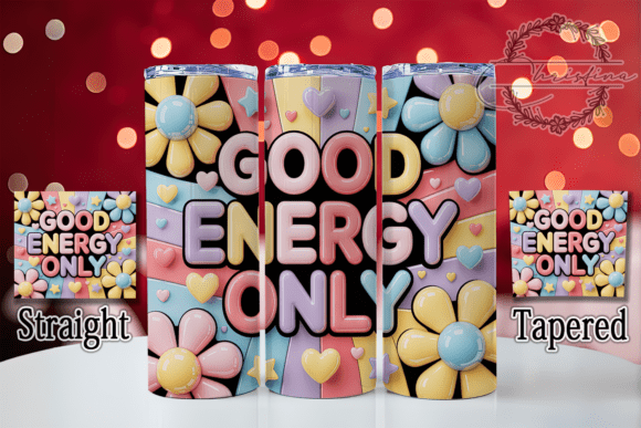 3D Good Energy Positive Vibes Tumbler Design for Creative Projects